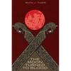 The Moon Turned to Blood - Paperback