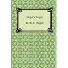 Hegel's Logic: Being Part One of the Encyclopaedia of the Philosophical Sciences - Paperback