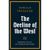 The Decline of the West: Perspectives of World-History - Paperback