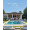 Mediterranean Living: By Francobelge Interiors - Hardcover