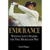 Endurance: Winning Lifes Majors the Phil Mickelson Way - Hardcover