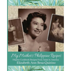 My Mother's Philippine Recipes: Filipino Cookbook Recipes from Asian in America - Paperback