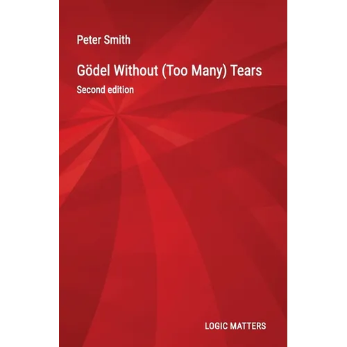 Gödel Without (Too Many) Tears - Hardcover