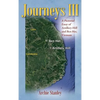 Journeys III: A Pictorial Essay of Artillery Hill and Ben Het, Vietnam - Hardcover