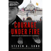 Courage Under Fire: The Definitive Account from Inside the Capitol on January 6 - Hardcover