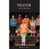 Prayer: Less Me, More God - Paperback