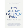 It's All My Parents' Fault - Paperback
