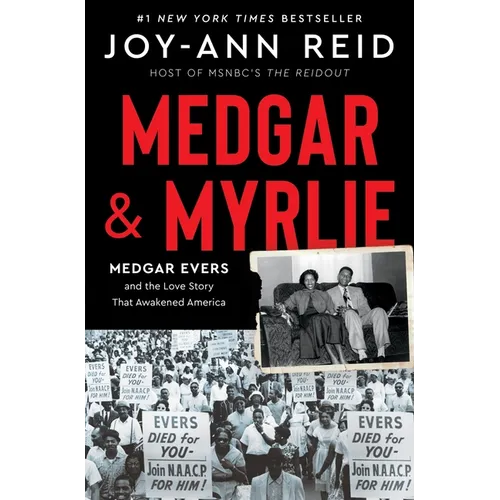 Medgar and Myrlie: Medgar Evers and the Love Story That Awakened America - Hardcover