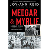 Medgar and Myrlie: Medgar Evers and the Love Story That Awakened America - Hardcover