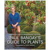 Paul Bangay's Guide to Plants - Hardcover