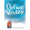 Polar Vortex: A Family Memoir - Paperback