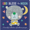God Bless the Moon - Board Book