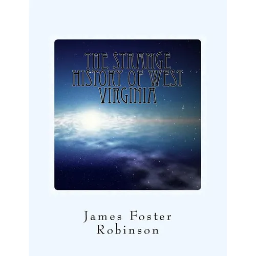 The Strange History of West Virginia - Paperback