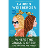 Where the Grass Is Green and the Girls Are Pretty - Paperback
