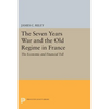 The Seven Years War and the Old Regime in France: The Economic and Financial Toll - Paperback