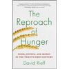 The Reproach of Hunger: Food, Justice, and Money in the Twenty-First Century - Paperback