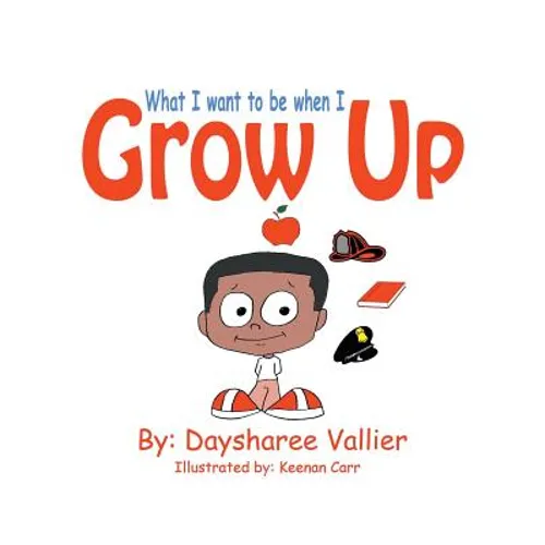 What I Want to Be When I Grow Up - Paperback