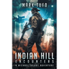 Indian Hill 1: Encounters: A Michael Talbot Adventure - Paperback