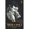 Nikola Tesla: The extraordinary life of a modern Prometheus: The Entire Life Story - Paperback