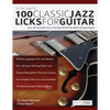 100 Classic Jazz Licks for Guitar - Paperback