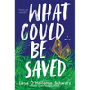 What Could Be Saved - Hardcover