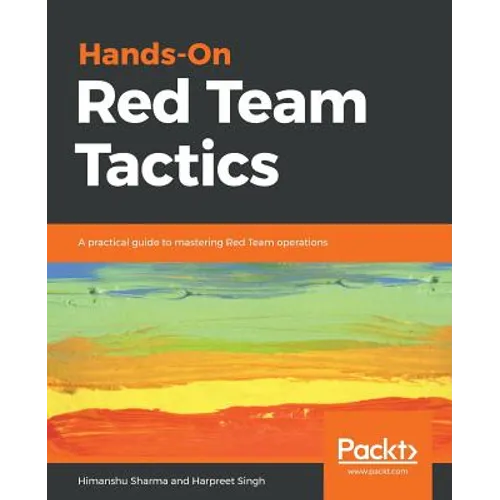 Hands-On Red Team Tactics - Paperback