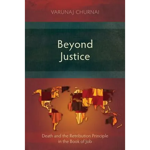 Beyond Justice: Death and the Retribution Principle in the Book of Job - Paperback