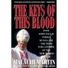 Keys of This Blood: Pope John Paul II Versus Russia and the West for Control of the New World Order - Paperback