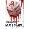 A Roll of the Dice: A New kind of Reading Experience - Hardcover