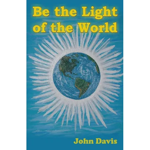 Be the Light of the World - Paperback