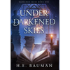Under Darkened Skies - Hardcover