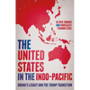 The United States in the Indo-Pacific: Obama's Legacy and the Trump Transition - Paperback
