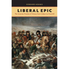 Liberal Epic: The Victorian Practice of History from Gibbon to Churchill - Hardcover