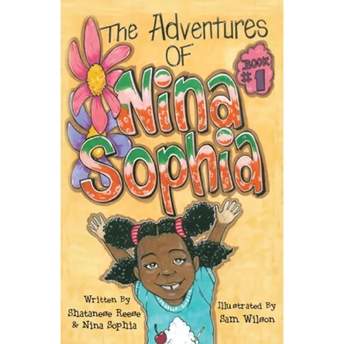 The Adventures of Nina Sophia: Book 1 - Introducing My Big Family - Paperback