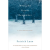What the Stones Remember: A Life Rediscovered - Paperback