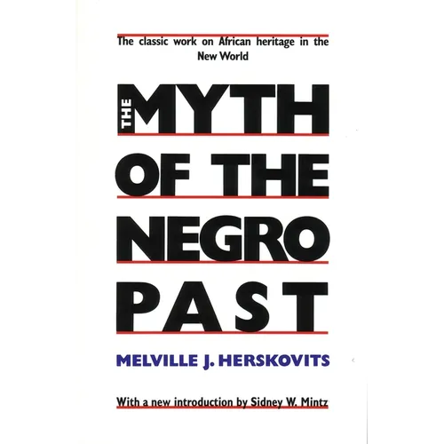 The Myth of the Negro Past - Paperback