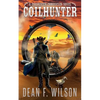 Coilhunter (a Coilhunter Chronicles Novel) - Paperback