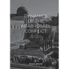Dynamics of the Arab-Israel Conflict: Past and Present: Intellectual Odyssey II - Paperback