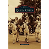 Queen Creek - Hardcover