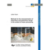 Methods for the characterization of wheat flour and wheat flour dough in the context of frozen processing (Band 5) - Paperback