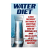 Water Diet: Lose Weight Without Dieting And Get Rid Of Wrinkles And Cellulite Just Drinking Water - Paperback