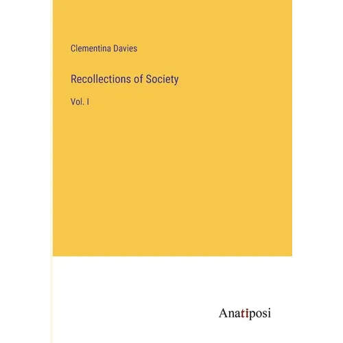 Recollections of Society: Vol. I - Paperback