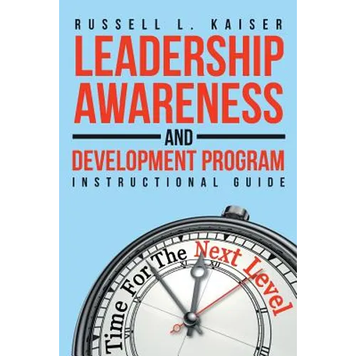 Leadership Awareness and Development Program: Instructional Guide - Paperback