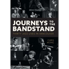 Journeys to the Bandstand: Thirty Jazz Lives in Vancouver - Hardcover