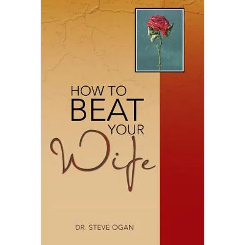 How to Beat Your Wife - Paperback
