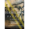 The Hamilton Papers: Volume 2: Historic Documents Referenced in the Broadway Musical - Paperback