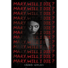Mary, Will I Die? - Hardcover