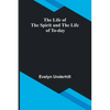 The Life of the Spirit and the Life of To-day - Paperback