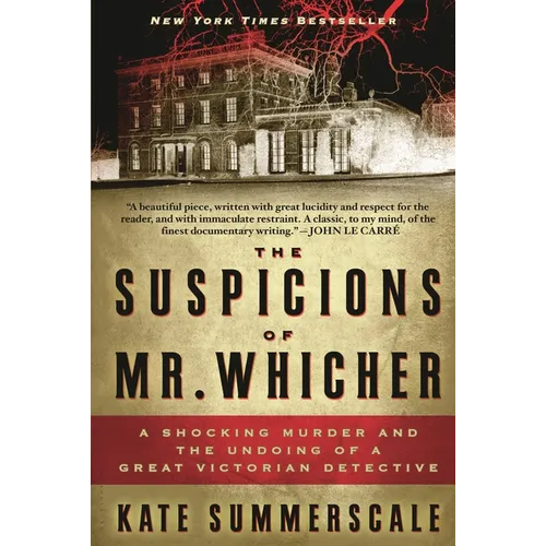 The Suspicions of Mr. Whicher: A Shocking Murder and the Undoing of a Great Victorian Detective - Paperback