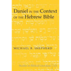 Daniel in the Context of the Hebrew Bible - Paperback